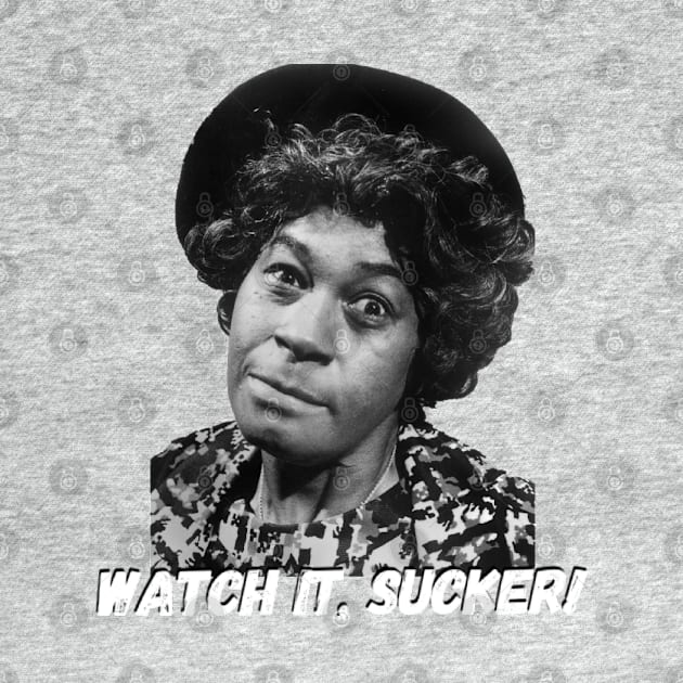 Watch It, Sucker! Aunt Esther by That Junkman's Shirts and more!